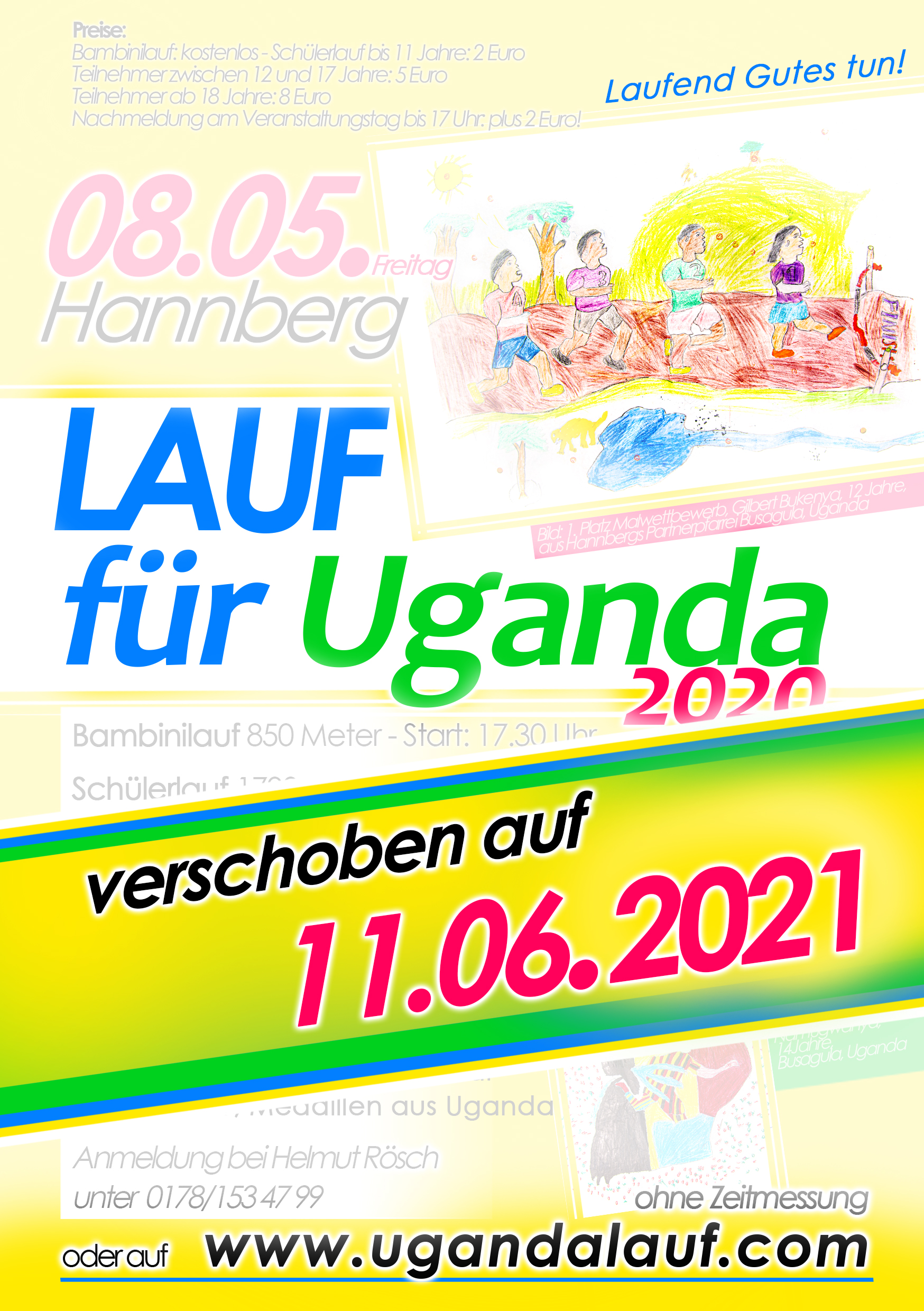 Der dritte Lauf für Uganda muss aufgrund der Corona-Pandemie um ein Jahr verschoben werden - neuer Termin: 11. Juni 2021